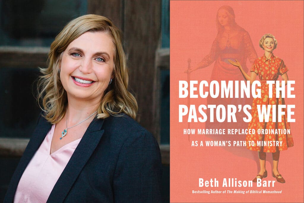 book by historian Beth Allison Barr research role of pastor’s wife women